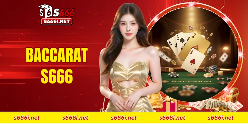 baccarat S666