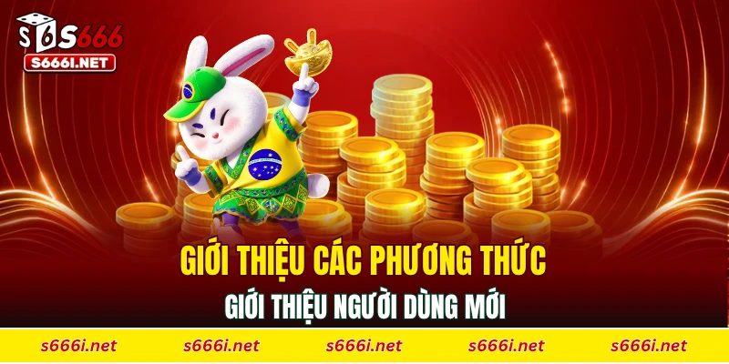 Giới thiệu các phương thức giới thiệu người dùng mới